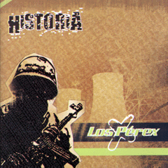 LOS PEREX - HISTORIA  2005  (un demo)